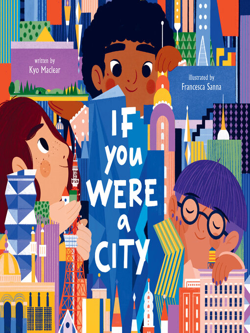 Title details for If You Were a City by Kyo Maclear - Available